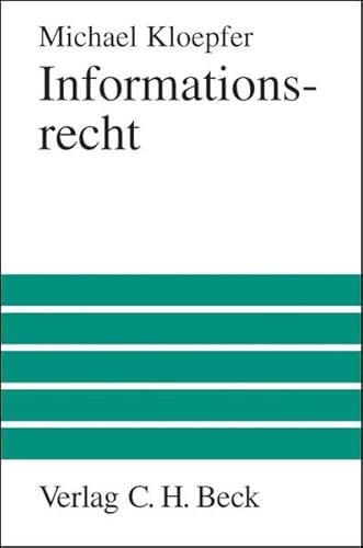 Informationsrecht. (9783406484018) by Kloepfer, Michael; Neun, Andreas