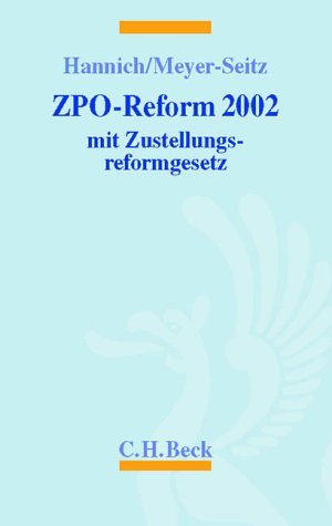 9783406484162: ZPO-Reform 2002: mit Zustellungsreformgesetz, Rechtsstand: 20020101