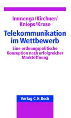 9783406484216: Telekommunikation im Wettbewerb: Eine ordnungspolitische Konzeption nach erfolgreicher Marktffnung