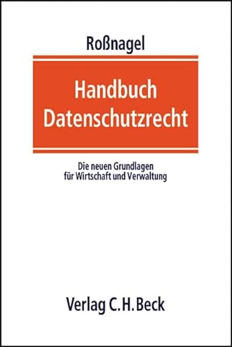 9783406484414: Handbuch Datenschutzrecht: Die neuen Grundlagen fr Wirtschaft und Verwaltung