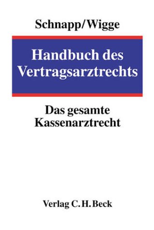 9783406484537: Handbuch des Vertragsarztrechts: Das gesamte Kassenarztrecht.