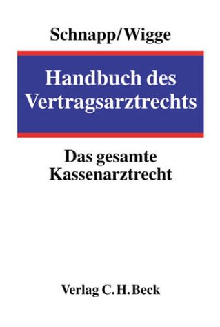Stock image for Handbuch des Vertragsarztzrechts. Das gesamte Kassenarztrecht for sale by mneme