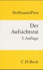 Stock image for Der Aufsichtsrat: Ein Leitfaden fr Aufsichtsrte for sale by medimops