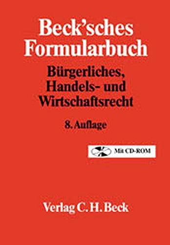 Stock image for Beck'sches Formularbuch Brgerliches, Handels- und Wirtschaftsrecht for sale by Antiquariat am Mnster Gisela Lowig