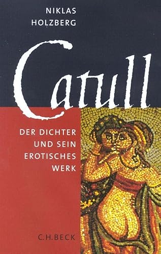 Imagen de archivo de Catull: Der Dichter und sein erotisches Werk (German Edition) a la venta por Zubal-Books, Since 1961