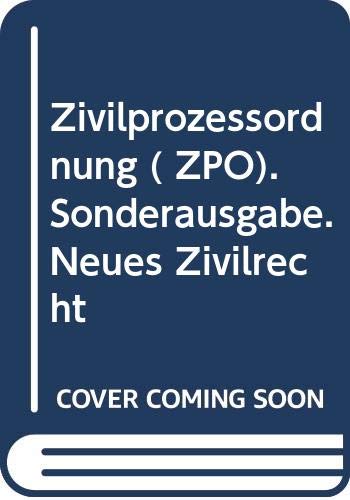 Stock image for Zivilprozessordnung ( ZPO). Sonderausgabe. Neues Zivilrecht for sale by NEPO UG