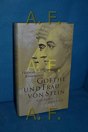 Beispielbild fr Goethe und Frau von Stein. Geschichte einer Liebe. zum Verkauf von medimops