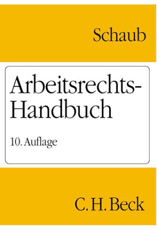 Beispielbild fr Arbeitsrechts-Handbuch Systematische Darstellung und Nachschlagewerk fr die Praxis zum Verkauf von Buchpark
