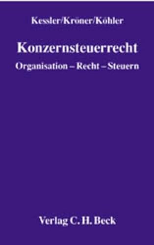 Konzernsteuerrecht (9783406488832) by Wolfgang Kessler