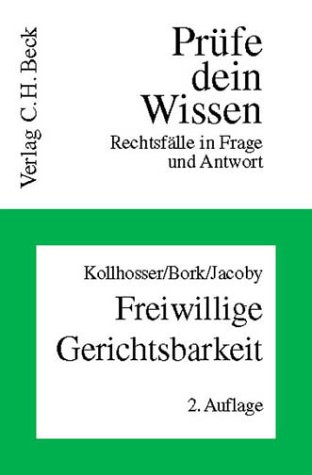 Freiwillige Gerichtsbarkeit. (9783406489556) by Kollhosser, Helmut; Bork, Reinhard; Jacoby, Florian