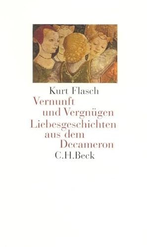 Stock image for Vernunft und Vergngen. Liebesgeschichten aus dem Decameron. for sale by medimops