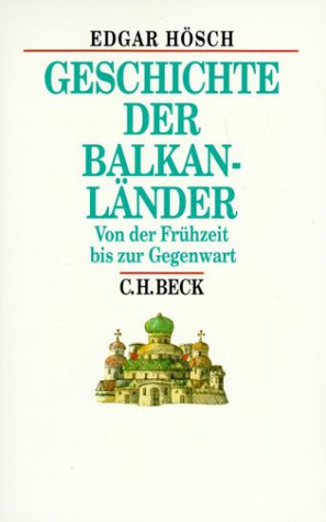 9783406490194: Geschichte der Balkanl? nder Von der Fr??hzeit bis zur Gegenwart