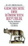 Beispielbild fr Geschichte der rmischen Republik: Von den Anfngen bis Augustus zum Verkauf von medimops