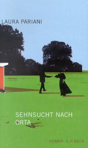 9783406493089: Sehnsucht nach Orta. Roman