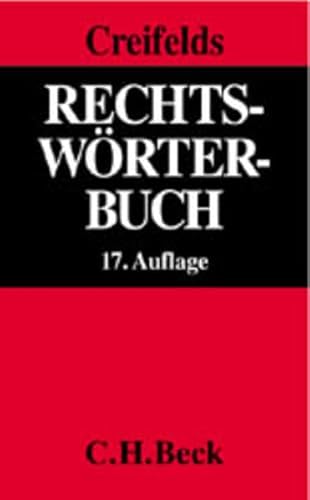 Beispielbild fr Rechtswrterbuch begr. von Carl Creifelds. Hrsg. von Klaus Weber. Bearb. von Dieter Guntz . zum Verkauf von ralfs-buecherkiste