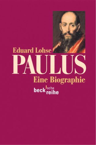 Paulus. Eine Biographie. Mit einer Karte. (= beck'sche reihe (bsr) 1520). - Lohse, Eduard