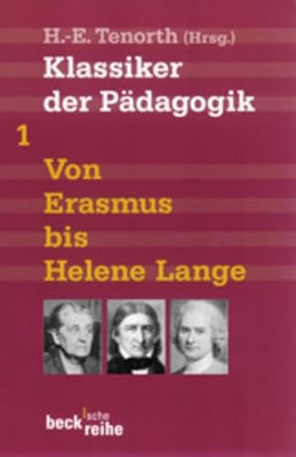 Stock image for Klassiker der Pdagogik 1: Von Erasmus bis Helene Lange: BD 1 for sale by medimops
