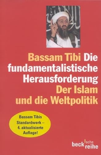 Beispielbild fr Die fundamentalistische Herausforderung: Der Islam und die Weltpolitik zum Verkauf von medimops