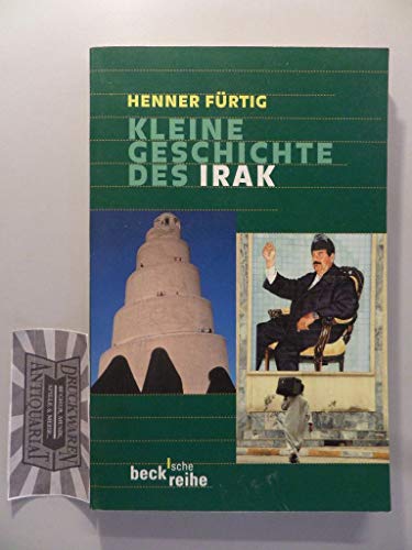 Beispielbild fr Kleine Geschichte des Irak: Von der Gründung 1921 bis zur Gegenwart zum Verkauf von Nietzsche-Buchhandlung OHG