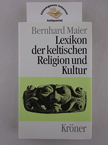 Kleines Lexikon der Namen und Wörter keltischen Ursprungs. - Maier, Bernhard