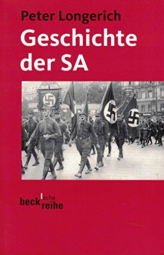 Geschichte der SA / Peter Longerich / Beck'sche Reihe ; 1553 - Longerich, Peter