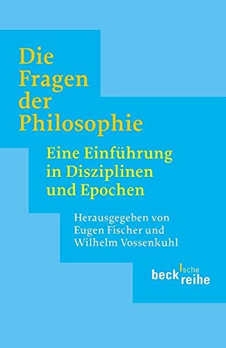 Beispielbild fr Die Fragen der Philosophie: Eine Einfhrung in Disziplinen und Epochen zum Verkauf von medimops