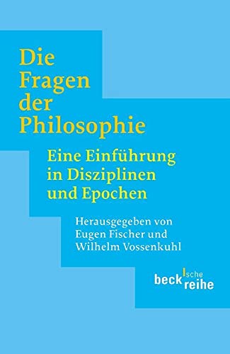 9783406494857: Die Fragen der Philosophie: Eine Einfhrung in Disziplinen und Epochen: 1556