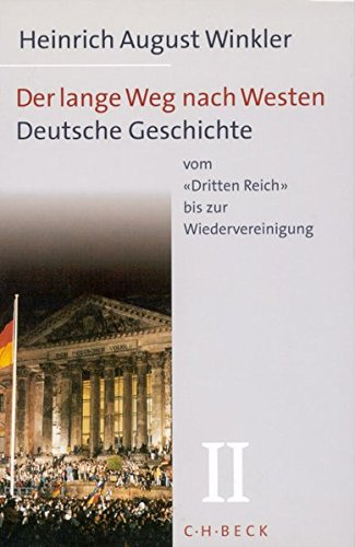9783406495243: Der lange Weg nach Westen Bd. 2: Deutsche Geschichte vom 'Dritten Reich' bis zur Wiedervereinigung
