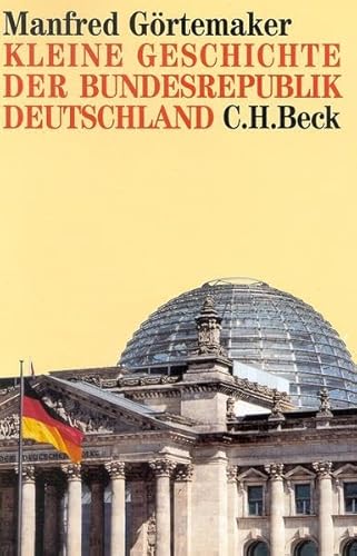 9783406495380: Kleine Geschichte Der Bundesrepublik Deutschland