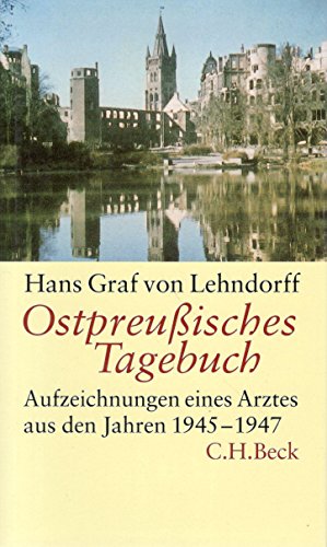 Ostpreußisches Tagebuch - Hans Graf von Lehndorff