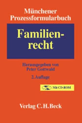 Münchener Prozessformularbuch, Bd. 3., Familienrecht, Mit CD-ROM - Gottwald, Peter [Hrsg.] ; Bergschneider, Ludwig