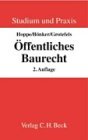 Beispielbild fr ffentliches Baurecht: Bauplanungsrecht, Bauordnungsrecht und Grundzge des Raumordnungsrechts zum Verkauf von Buchmarie