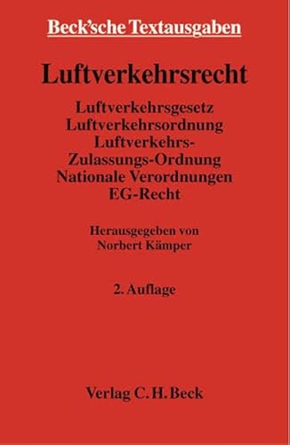 9783406497940: Luftverkehrsrecht: Luftverkehrsgesetz. Luftverkehrsordnung. Luftverkehr-Zulassungs-Ordnung. Nationale Verordnungen. EG-Recht