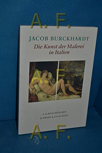 Die Kunst der Malerei in Italien. (9783406498169) by Jacob Burckhardt