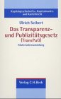 Das Transparenz- und Publizitätsgesetz (TransPuG)