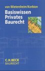 Stock image for Basiswissen Privates Baurecht Rechtsstand: November 2002 for sale by Buchpark