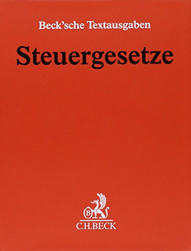 9783406500824: Steuergesetze (ohne Fortsetzungsnotierung). Inkl. 188. Ergnzungslieferung: Einkommen- und Lohnsteuer, Krperschaftsteuer, Bewertung, Vermgensteuer, ... Finanzverwaltungsvorschriften. Kirchensteuer