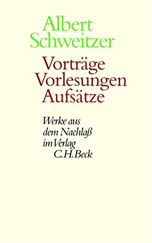 VortrÃ¤ge, Vorlesungen, AufsÃ¤tze. (9783406501654) by Schweitzer, Albert; GÃ¼nzler, Claus; Luz, Ulrich; ZÃ¼rcher, Johann