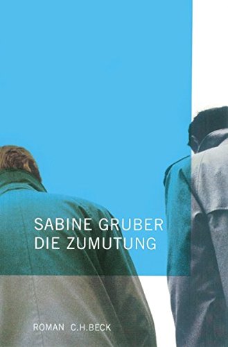 Die Zumutung - Sabine Gruber