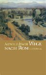 9783406502750: Wege nach Rom. [Hardcover] by Esch, Arnold