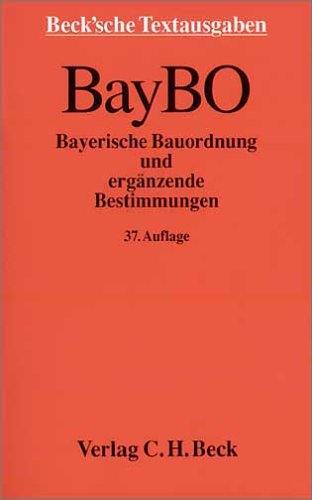 Beispielbild fr Bayerische Bauordnung ( BayBO) und ergnzende Bestimmungen zum Verkauf von medimops