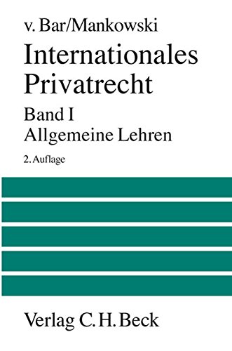 Internationales Privatrecht 1, Allgemeine Lehren. 2. Auflage. - Bar, Christian von; Mankowski, Peter