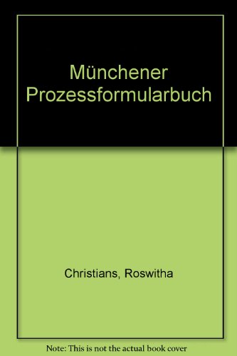 Stock image for Mnchener Prozessformularbuch Gewerblicher Rechtsschutz, Urheber- und Presserecht for sale by Buchpark