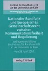 Nationaler Rundfunk und EuropÃ¤isches Gemeinschaftsrecht zwischen Kommunikationsfreiheit und Regulierung. (9783406504921) by Stern, Klaus; Laitenberger, Johannes; Oppermann, Thomas
