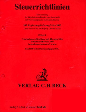 Steuerrichtlinien. 107. Ergänzungslieferung - am Lager ca. 6 Wochen ab Erscheinen.