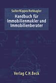 Stock image for Handbuch fr Immobilienmakler und Immobilienberater [Gebundene Ausgabe] Erwin Sailer Stephan Kippes Heinz Rehkugler Immobilienrecht Immobilien Real Estate REIT Immobilienunternehmen Makler Maklerprovision Maklerrecht Maklervertrag Brgerliches Recht Zivilprozessrecht Das klassische Maklergeschft - Das Maklerunternehmen - Ausgewhlte Aspekte des Personalmanagements bei Immobilienunternehmen - Pressearbeit fr Immobilienunternehmen - Objektakquisition, Auftragsbearbeitung und Vertragsvermittlung - Bearbeitung einzelner Objektarten - Basiswissen fr Geschftsfelderweiterungen - Strategisches Management bei Immobilienunternehmen - Besondere Leistungen des Maklers - Beratung, Bewertung und Finanzierungen - Beratungsleistungen des Makler - Objektbewertung durch Makler - Internationale Bewertungen - Objektfinanzierung - Projektentwicklung Der Makler auf dem Weg zum Vermgensmanager - Das Leistungsbild des Vermgensmanagers - Auswirkungen auf das Maklergeschft - Indirekte Immobilienanlagen - for sale by BUCHSERVICE / ANTIQUARIAT Lars Lutzer