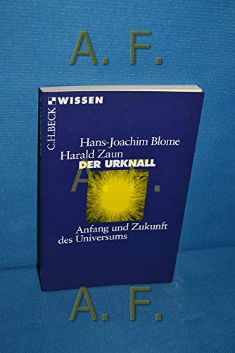 Imagen de archivo de Der Urknall: Anfang und Zukunft des Universums a la venta por medimops