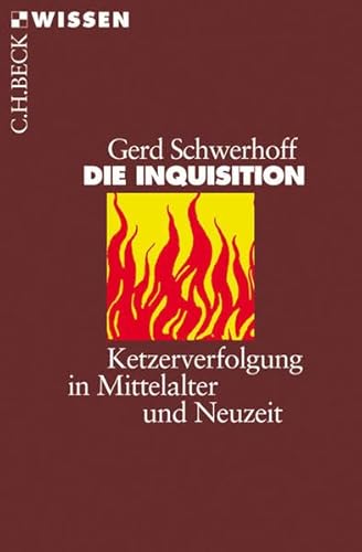 Die Inquisition (9783406508400) by Gerd Schwerhoff