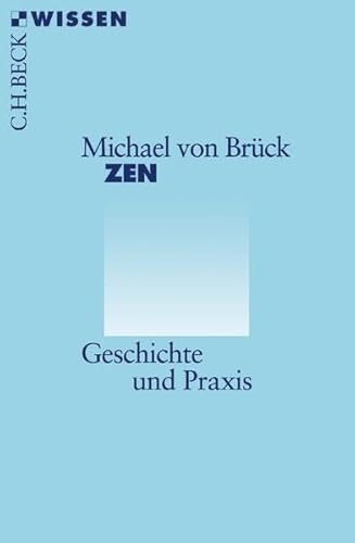 Stock image for Zen: Geschichte und Praxis for sale by medimops