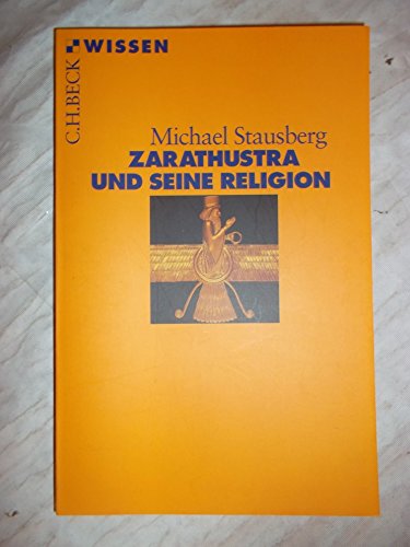 Beispielbild fr Zarathustra und seine Religion zum Verkauf von medimops